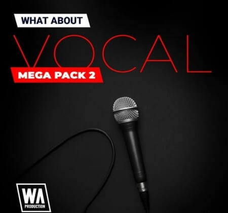 WA Production Vocal Mega Pack 2 MULTiFORMAT